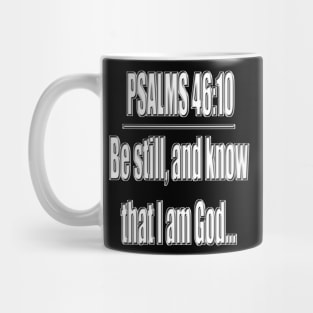 Psalms 46:10 "Be still, and know that I am God..." King James Version (KJV) Mug